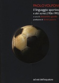 Cover: Il linguaggio sportivo e altri scritti (1956-1993) - Binari;Ad Est dell'Equatore