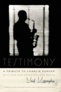 Cover: Testimony, A Tribute to Charlie Parker - Wesleyan University Press