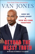 Cover: Beyond the Messy Truth - Ballantine Books