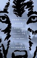 Cover: American Wolf - Crown Publishing Group (NY)