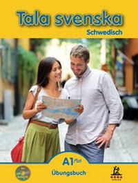 Abbildung von: Tala svenska Schwedisch A1 Plus - GROA