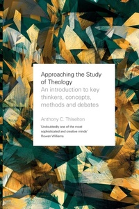 Enlarge image Cover: Approaching the Study of Theology - SPCK Publishing