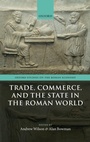 Cover: Trade, Commerce, and the State in the Roman World - Oxford University Press