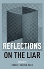 Cover: Reflections on the Liar - Oxford University Press Inc