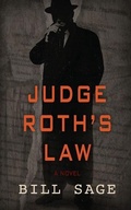 Cover: Judge Roth's Law - Deacon-Spratt & Lobart Press