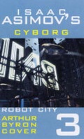Cover: Isaac Asimov's Robot City: Cyborg Bk. 3 - ibooks Inc