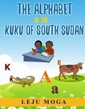 Cover: The Alphabet of the Kuku of South Sudan - River Nile Publishing
