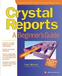 Abbildung von: Crystal Reports: A Beginner's Guide - Osborne/McGraw-Hill