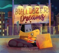 Enlarge image Cover: Bulldozer Dreams - Running Press Kids