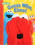 Cover: Sesame Street: Guess Who, Elmo! - Reader's Digest Association