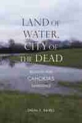 Cover: Land of Water, City of the Dead - The University of Alabama Press