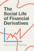 Cover: The Social Life of Financial Derivatives - Duke University Press