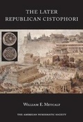 Cover: The Later Republican Cistophori - American Numismatic Society,U.S.