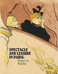 Cover: Spectacle and Leisure in Paris - Washington University, Mildred Lane Kemper Art Museum