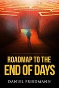 Cover: Roadmap to the End of Days - Inspired Books
