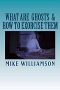 Cover: What are Ghosts - Mike Williamson