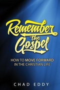Cover: Remember The Gospel - Access Media Publishing