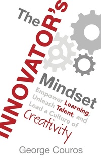 Enlarge image Cover: The Innovator's Mindset - Dave Burgess Consulting, Inc.
