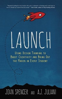 Enlarge image Cover: Launch - Dave Burgess Consulting, Inc.