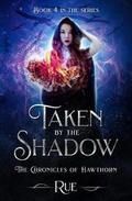 Cover: Taken by the Shadow - Sittin' on a Goldmine Productions LLC