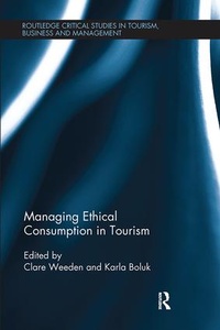 Enlarge image Cover: Managing Ethical Consumption in Tourism - Routledge