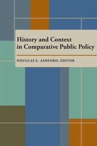 Enlarge image Cover: History and Context in Comparative Public Policy - University of Pittsburgh Press