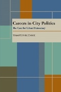 Cover: Careers in City Politics - University of Pittsburgh Press