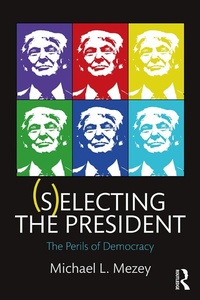 Abbildung von: (S)electing the President - Routledge