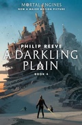 Cover: A Darkling Plain (Mortal Engines, Book 4) - Scholastic Press