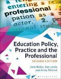 Enlarge image Cover: Education Policy, Practice and the Professional - Bloomsbury Academic