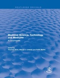 Cover: Routledge Revivals: Medieval Science, Technology and Medicine (2006) - Routledge