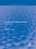 Cover: Routledge Revivals: Key Figures in Medieval Europe (2006) - Routledge