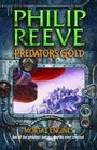 Cover: Predator's Gold (Mortal Engines #2) - Scholastic