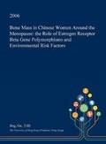 Cover: Bone Mass in Chinese Women Around the Menopause - Open Dissertation Press