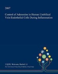 Abbildung von: Control of Adenosine in Human Umbilical Vein Endothelial Cells During Inflammation - Open Dissertation Press