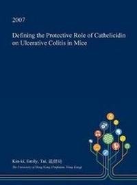 Abbildung von: Defining the Protective Role of Cathelicidin on Ulcerative Colitis in Mice - Open Dissertation Press