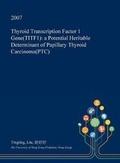 Cover: Thyroid Transcription Factor 1 Gene(titf1) - Open Dissertation Press