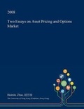 Cover: Two Essays on Asset Pricing and Options Market - Open Dissertation Press