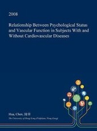 Enlarge image Cover: Relationship Between Psychological Status and Vascular Function in Subjects with and Without Cardiovascular Diseases - Open Dissertation Press