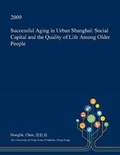 Cover: Successful Aging in Urban Shanghai - Open Dissertation Press