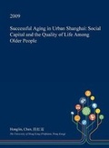 Cover: Successful Aging in Urban Shanghai - Open Dissertation Press