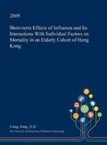 Cover: Short-Term Effects of Influenza and Its Interactions with Individual Factors on Mortality in an Elderly Cohort of Hong Kong - Open Dissertation Press
