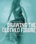 Cover: The Artist's Guide to Drawing the Clothed Figure - Watson-Guptill