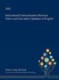 Cover: Intercultural Communication Between Native and Non-Native Speakers of English - Open Dissertation Press