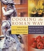 Cover: Cooking the Roman Way - HarperCollins