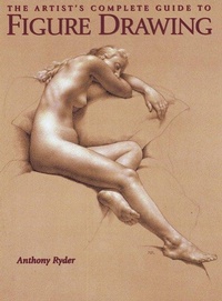 Abbildung von: Artist's Complete Guide to Figure Drawing, The - Watson-Guptill Publications Inc.,U.S.
