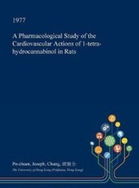 Abbildung von: A Pharmacological Study of the Cardiovascular Actions of 1-Tetra-Hydrocannabinol in Rats - Open Dissertation Press