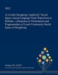 Cover: A Livable Hongkong Epiphytic Social Space - Open Dissertation Press