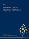 Cover: Investigation of Radio- And Chemosensitivity Mechanisms in Nasopharyngeal Carcinoma Cells - Open Dissertation Press