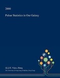 Cover: Pulsar Statistics in Our Galaxy - Open Dissertation Press